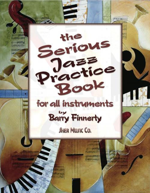 Cover of the book The Serious Jazz Practice Book by Barry Finnerty, SHER Music, Sher Music