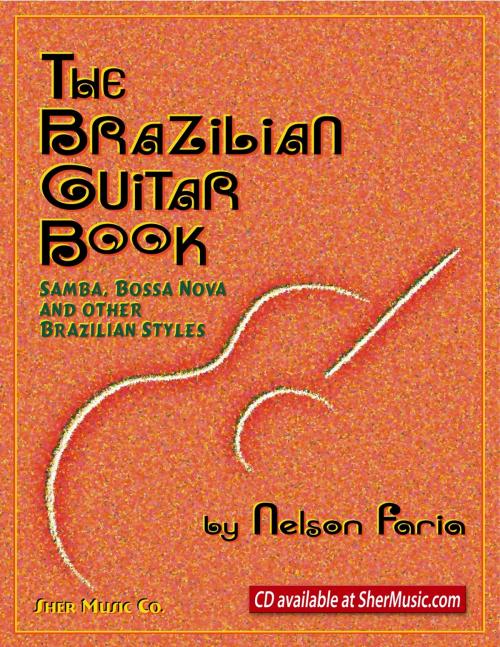 Cover of the book The Brazilian Guitar Book by Music, Faria, Sher Music