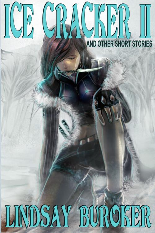 Cover of the book Ice Cracker II (and other stories) by Lindsay Buroker, Lindsay Buroker