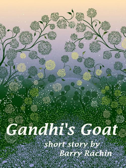 Cover of the book Gandhi's Goat by Barry Rachin, Barry Rachin