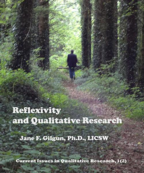 Cover of the book Reflexivity and Qualitative Research by Jane Gilgun, Jane Gilgun