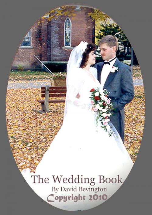 Cover of the book A Unique Christian Wedding Planner and Resources by David Y Bevington, David Y Bevington