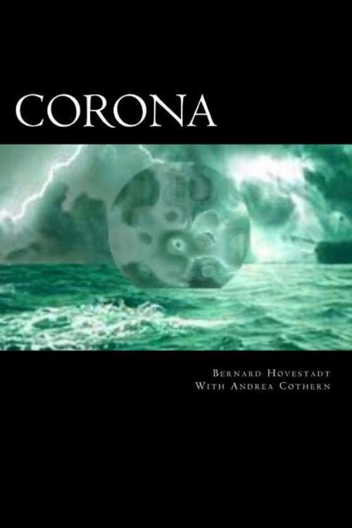 Cover of the book Corona by Bernard Hovestadt, Bernard Hovestadt