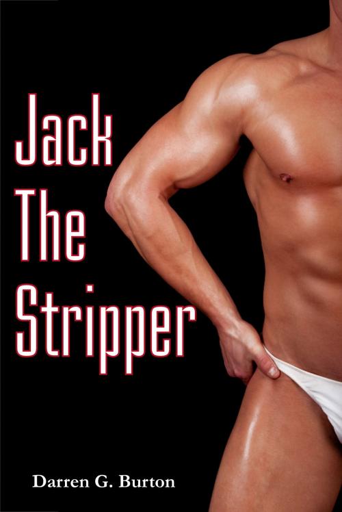 Cover of the book Jack The Stripper by Darren G. Burton, Darren G. Burton
