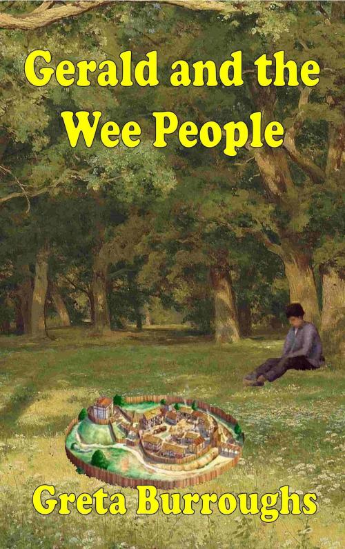 Cover of the book Gerald and the Wee People by Greta Burroughs, Greta Burroughs
