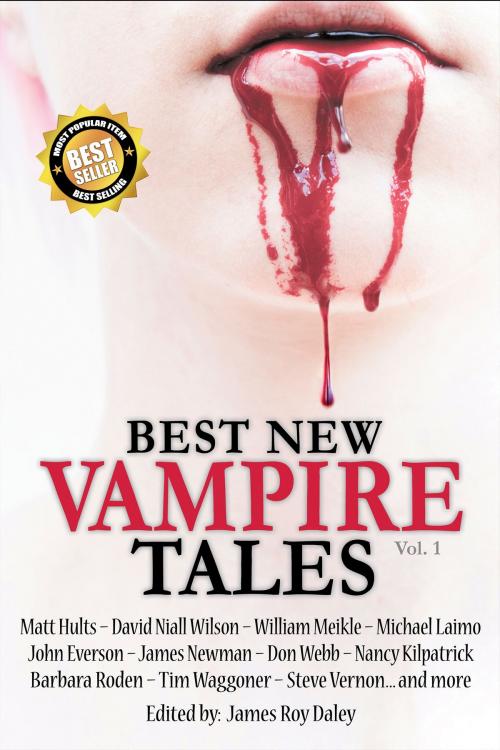 Cover of the book Best New Vampire Tales (Vol. 1) by James Roy Daley, Books of the Dead Press