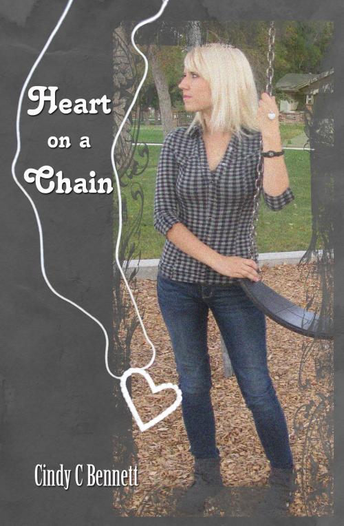 Cover of the book Heart on a Chain by Cindy C Bennett, Cindy C Bennett