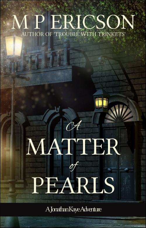 Cover of the book A Matter of Pearls by M P Ericson, Byrnie Publishing