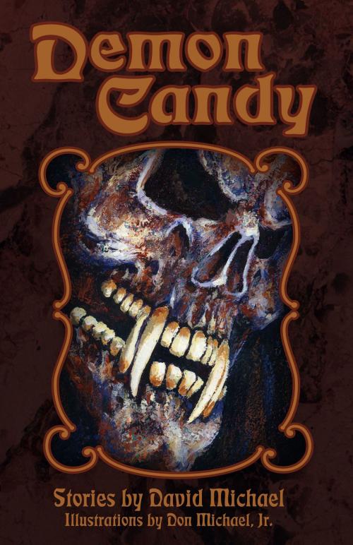 Cover of the book Demon Candy by David R. Michael, David R. Michael
