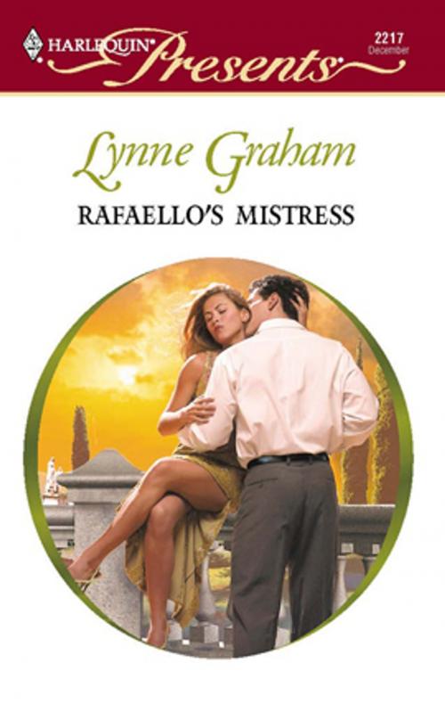 Cover of the book Rafaello's Mistress by Lynne Graham, Harlequin