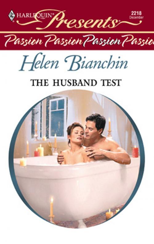 Cover of the book The Husband Test by Helen Bianchin, Harlequin