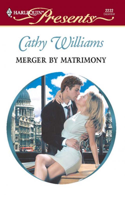 Cover of the book Merger by Matrimony by Cathy Williams, Harlequin