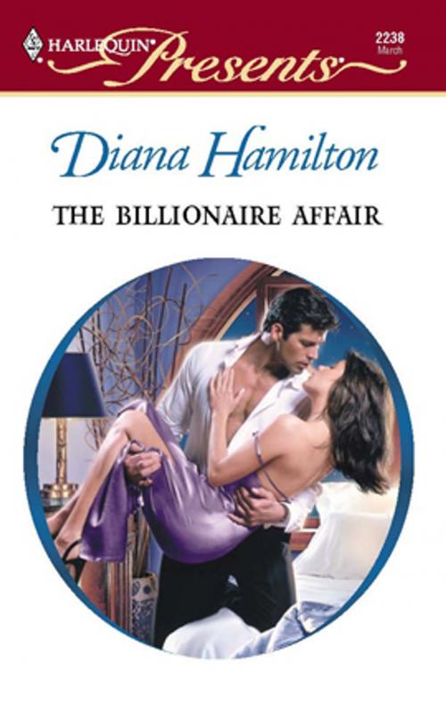 Cover of the book The Billionaire Affair by Diana Hamilton, Harlequin