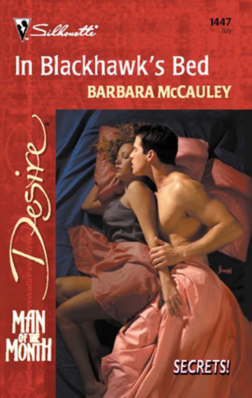 Cover of the book In Blackhawk's Bed by Barbara McCauley, Silhouette