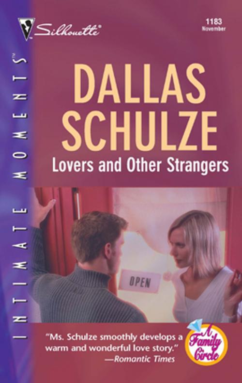 Cover of the book Lovers and Other Strangers by Dallas Schulze, Silhouette