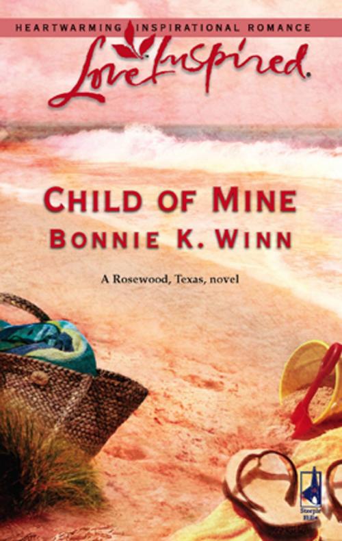 Cover of the book Child of Mine by Bonnie K. Winn, Steeple Hill