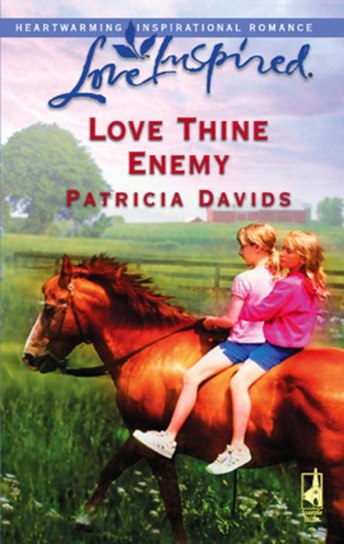 Cover of the book Love Thine Enemy by Patricia Davids, Steeple Hill
