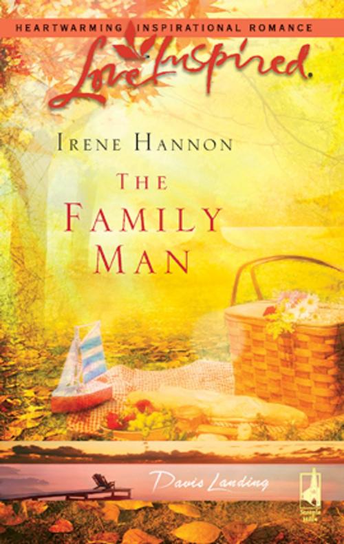 Cover of the book The Family Man by Irene Hannon, Steeple Hill