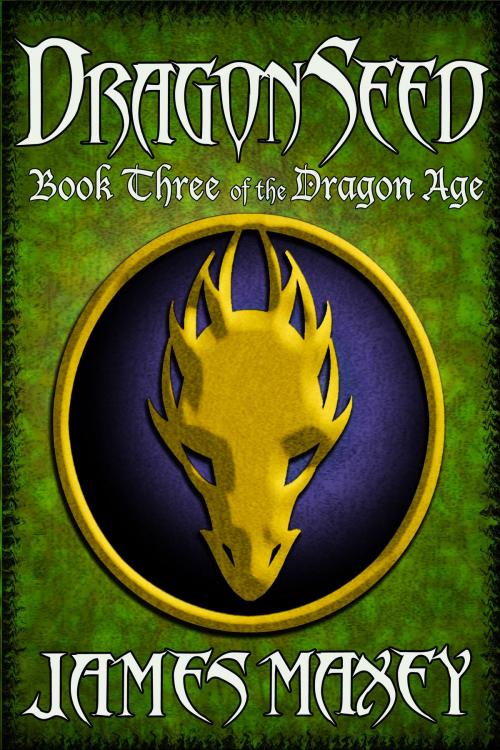 Cover of the book Dragonseed by James Maxey, James Maxey
