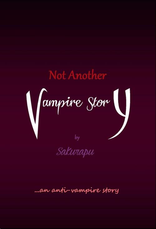 Cover of the book Not Another Vampire Story by Sakurapu, Echo Press