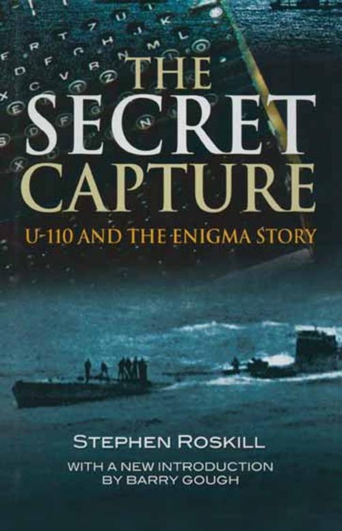 Cover of the book The Secret Capture by Stephen Roskill, Pen and Sword