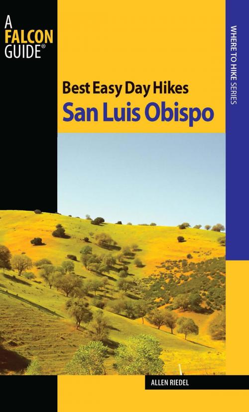 Cover of the book Best Easy Day Hikes San Luis Obispo by Allen Riedel, Falcon Guides