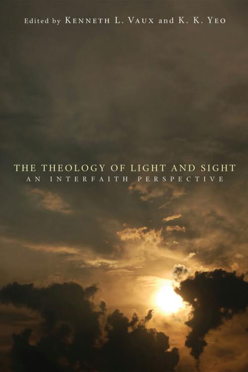 Cover of the book The Theology of Light and Sight by , Wipf and Stock Publishers