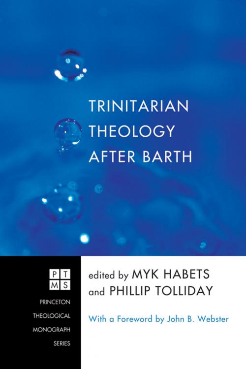 Cover of the book Trinitarian Theology after Barth by , Wipf and Stock Publishers