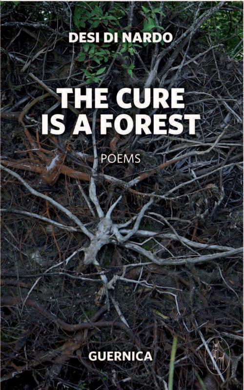 Cover of the book The Cure Is A Forest by Desi Di Nardo, Guernica Editions