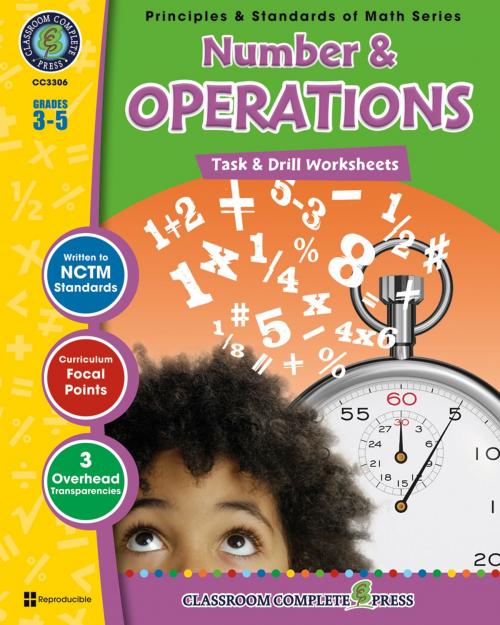 Cover of the book Number & Operations - Task & Drill Sheets Gr. 3-5: Principles & Standards of Math Series by Nat Reed, Classroom Complete Press Ltd