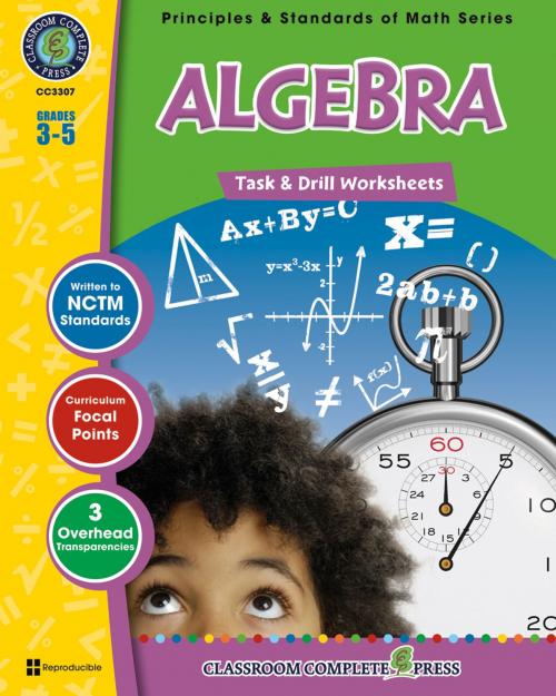 Cover of the book Algebra - Task & Drill Sheets Gr. 3-5 by Nat Reed, Classroom Complete Press Ltd