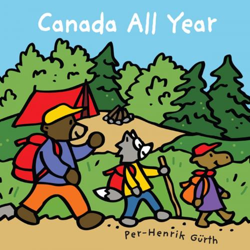 Cover of the book Canada All Year by Per-Henrik Gurth, Kids Can Press