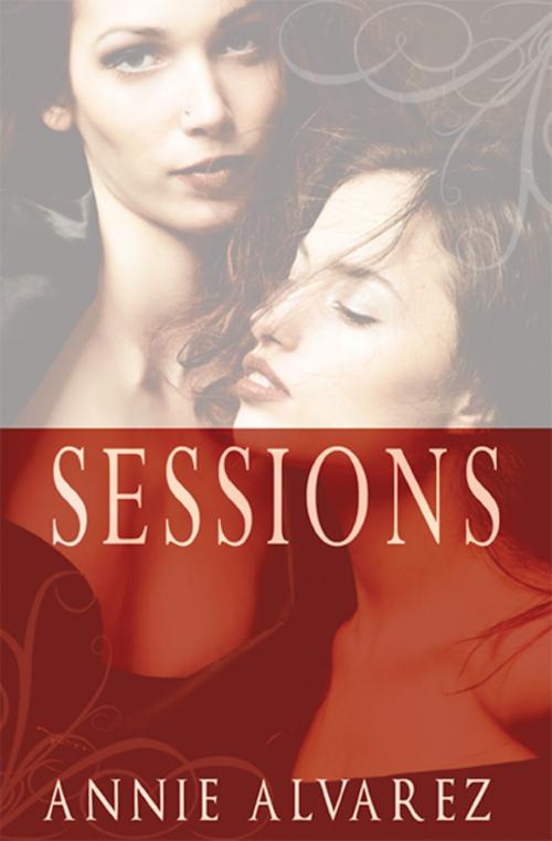 Cover of the book Sessions by Annie Alvarez, eXtasy Books Inc