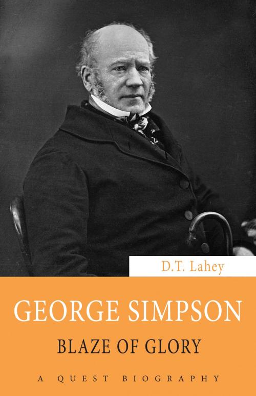 Cover of the book George Simpson by D.T. Lahey, Dundurn