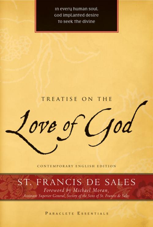 Cover of the book Treatise on the Love of God by St. Francis de Sales, Michael Moran, Paraclete Press