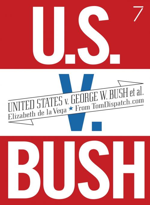 Cover of the book United States v. G. W. Bush et al. by Elizabeth De La Vega, Seven Stories Press