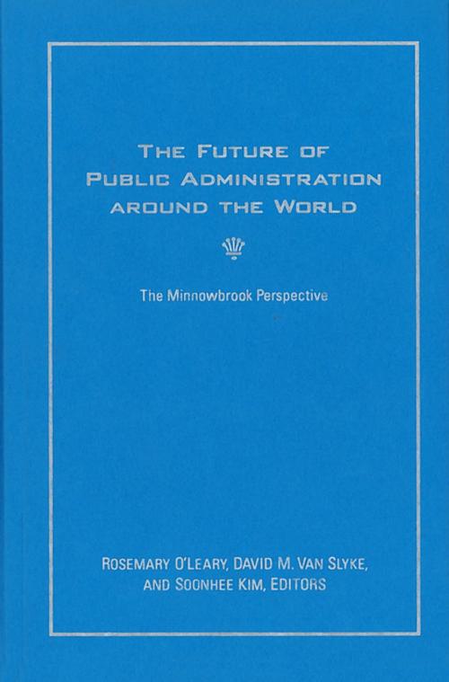 Cover of the book The Future of Public Administration around the World by , Georgetown University Press