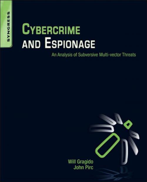 Cover of the book Cybercrime and Espionage by Will Gragido, John Pirc, Elsevier Science