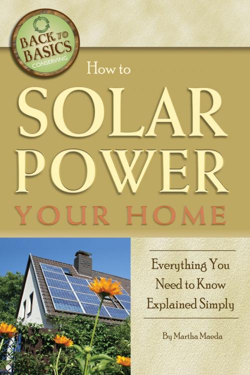 Cover of the book How to Solar Power Your Home by Martha Maeda, Atlantic Publishing Group Inc