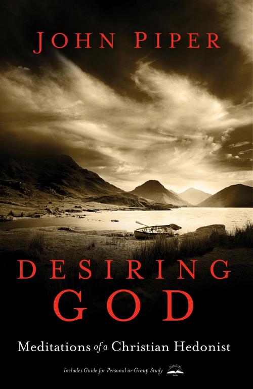 Cover of the book Desiring God, Revised Edition by John Piper, The Crown Publishing Group