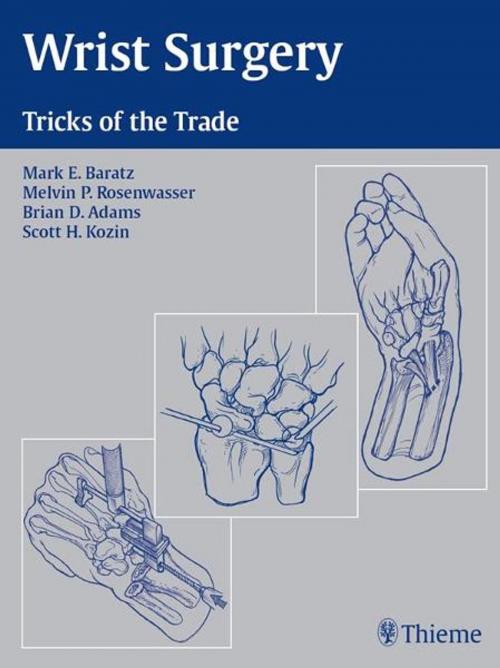 Cover of the book Wrist Surgery by Mark E. Baratz, Melvin P. Rosenwasser, Thieme