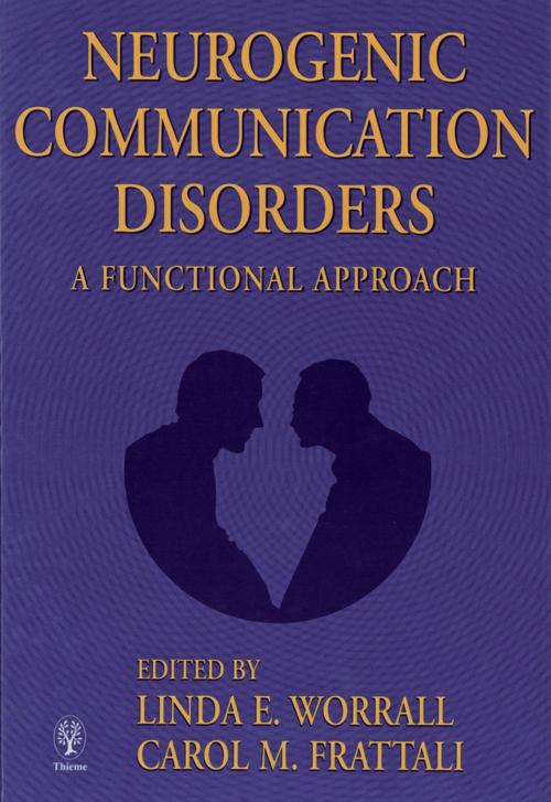 Cover of the book Neurogenic Communication Disorders by Linda Worrall, Carol M. Frattali, Thieme