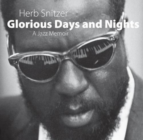 Cover of the book Glorious Days and Nights by Herb Snitzer, Dan Morgenstern, University Press of Mississippi