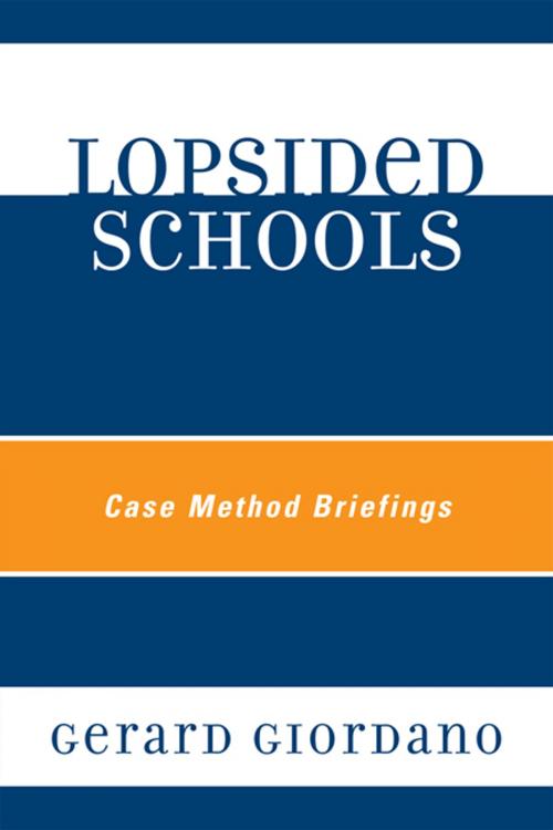 Cover of the book Lopsided Schools by Gerard Giordano, PhD, professor of education, University of North Florida, R&L Education