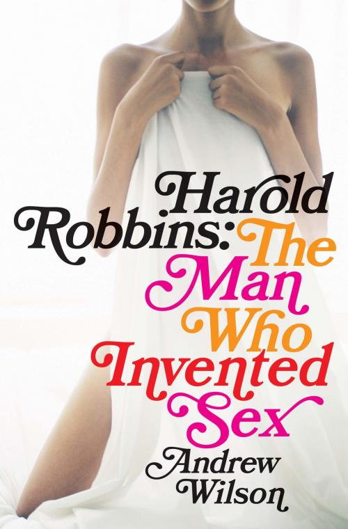 Cover of the book Harold Robbins by Andrew Wilson, Bloomsbury Publishing