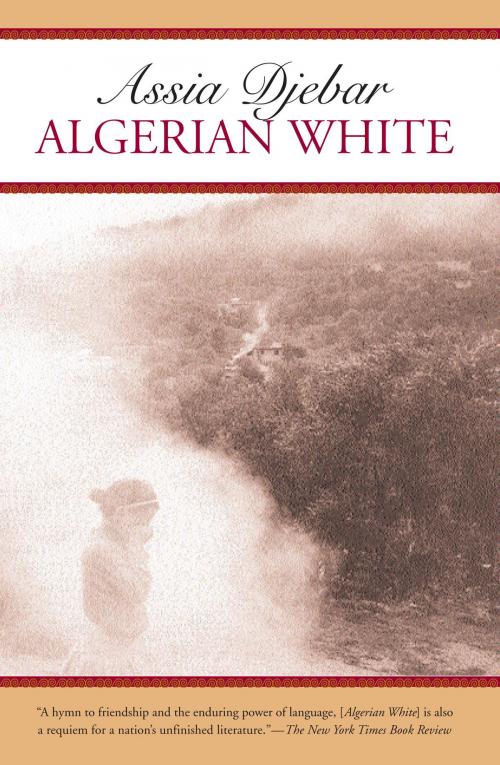 Cover of the book Algerian White by Assia Djebar, Seven Stories Press