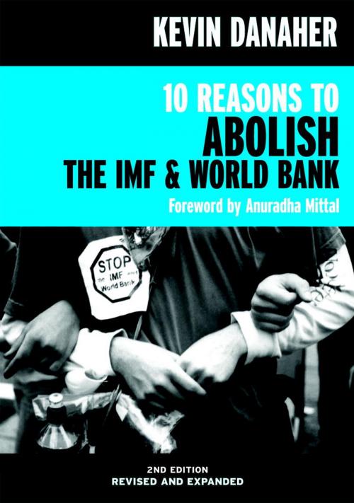 Cover of the book 10 Reasons to Abolish the IMF & World Bank by Kevin Danaher, Seven Stories Press