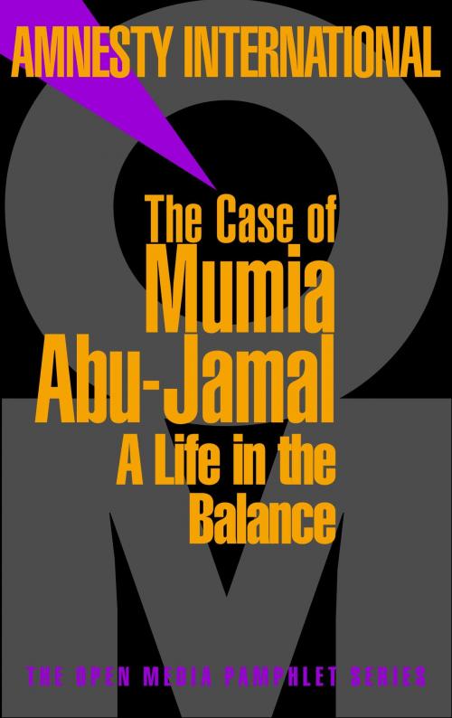 Cover of the book The Case of Mumia Abu-Jamal by Amnesty International, Seven Stories Press