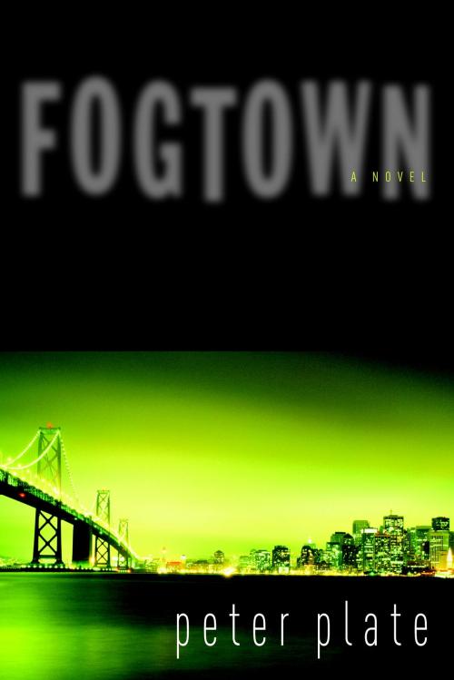 Cover of the book Fogtown by Peter Plate, Seven Stories Press