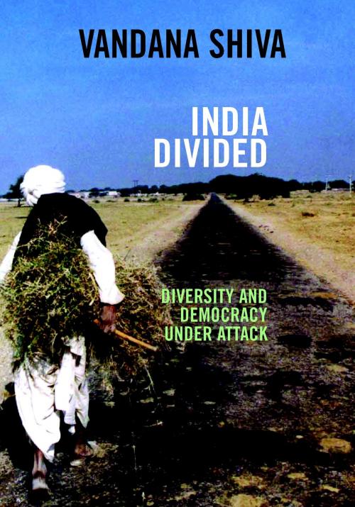 Cover of the book India Divided by Vandana Shiva, Seven Stories Press
